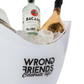 Wrong Friends Ice Bucket - Beverage Cooler with Handle - 8 Liter